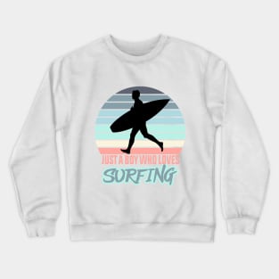 Just A Boy Who Loves Surfing Crewneck Sweatshirt